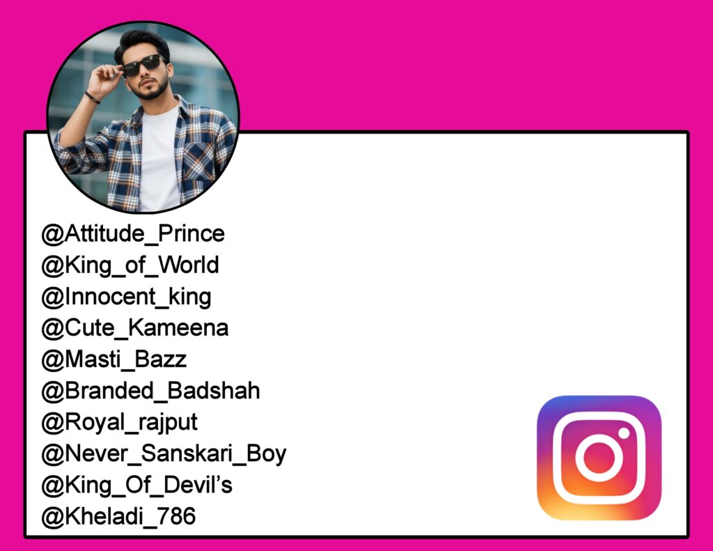 Username For Instagram For Boy Attitude
